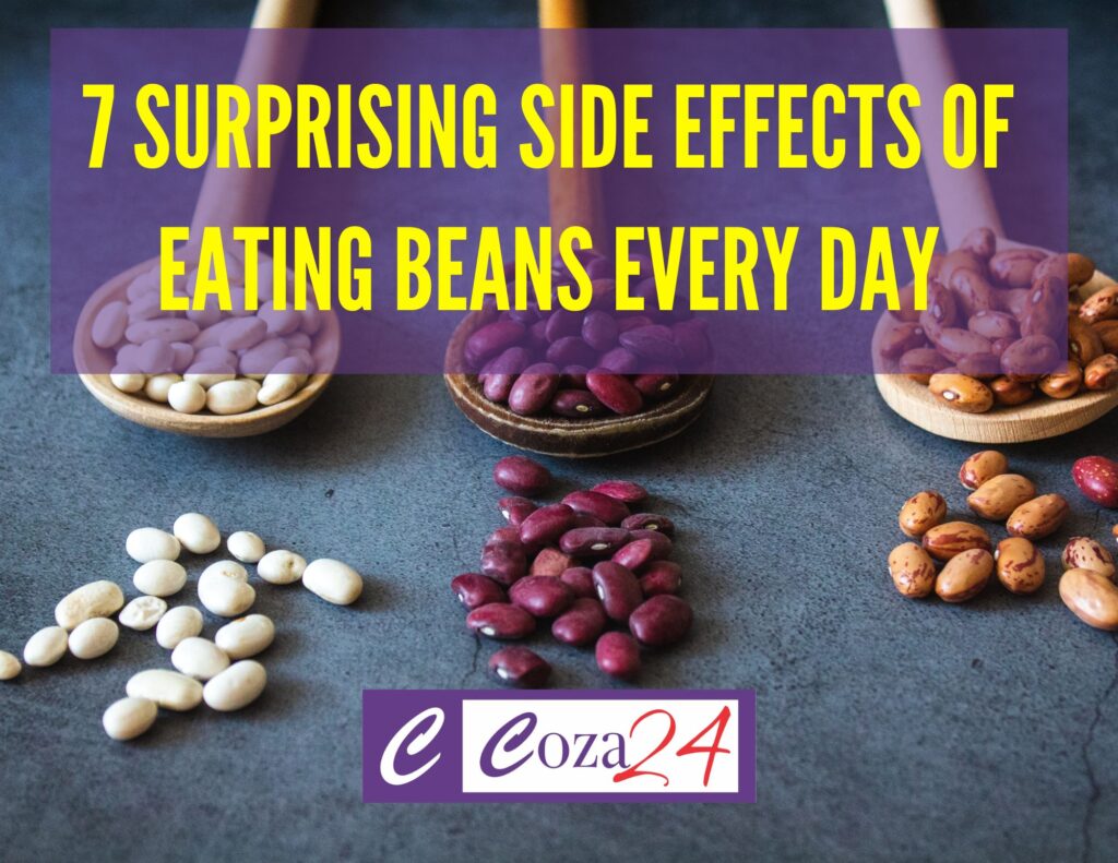 7 Surprising Side Effects Of Eating Beans Every Day 