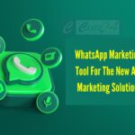 WhatsApp Marketing: Tool For The New Age Marketing Solutions