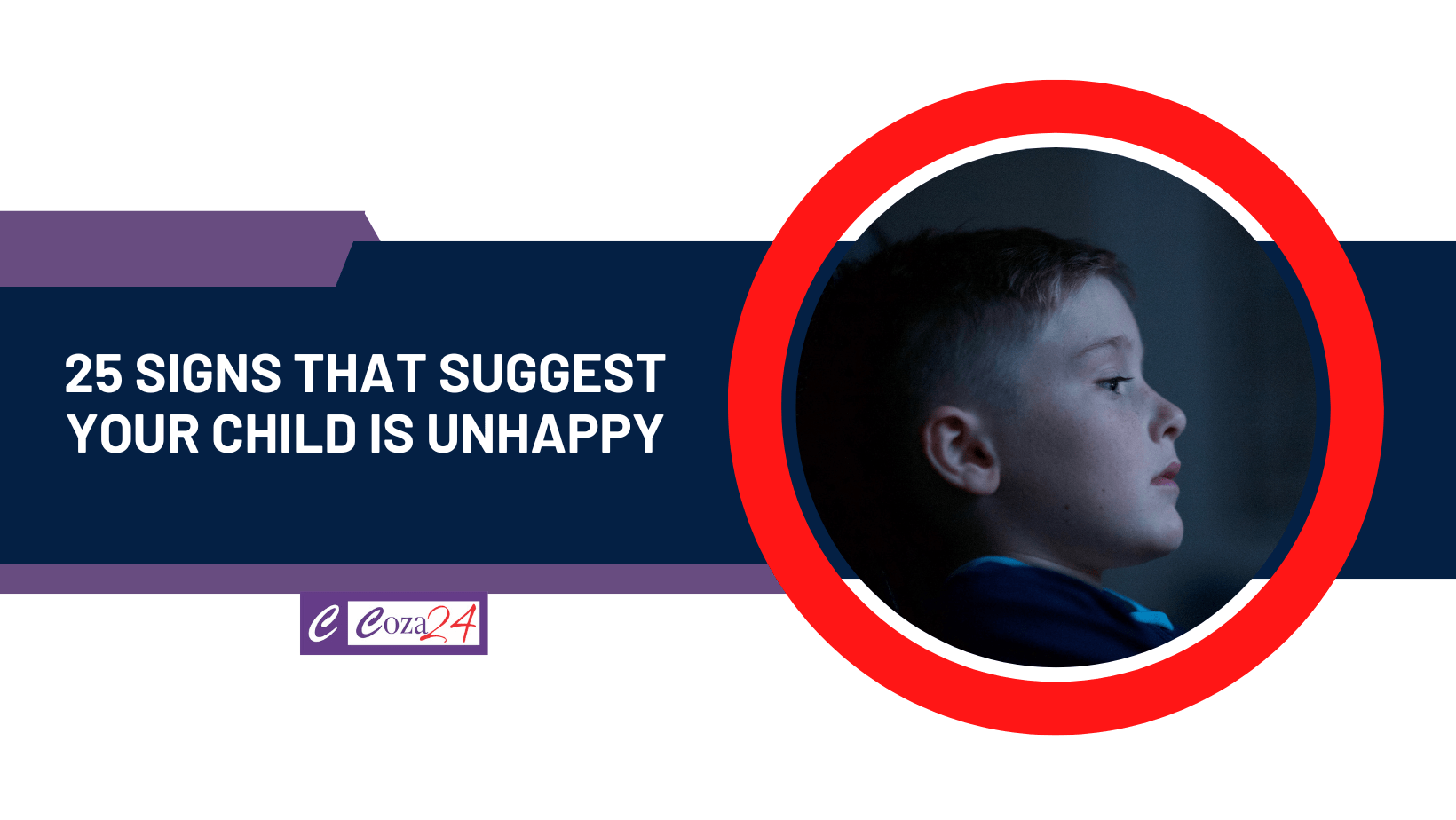 25 Signs That Suggest Your Child is Unhappy
