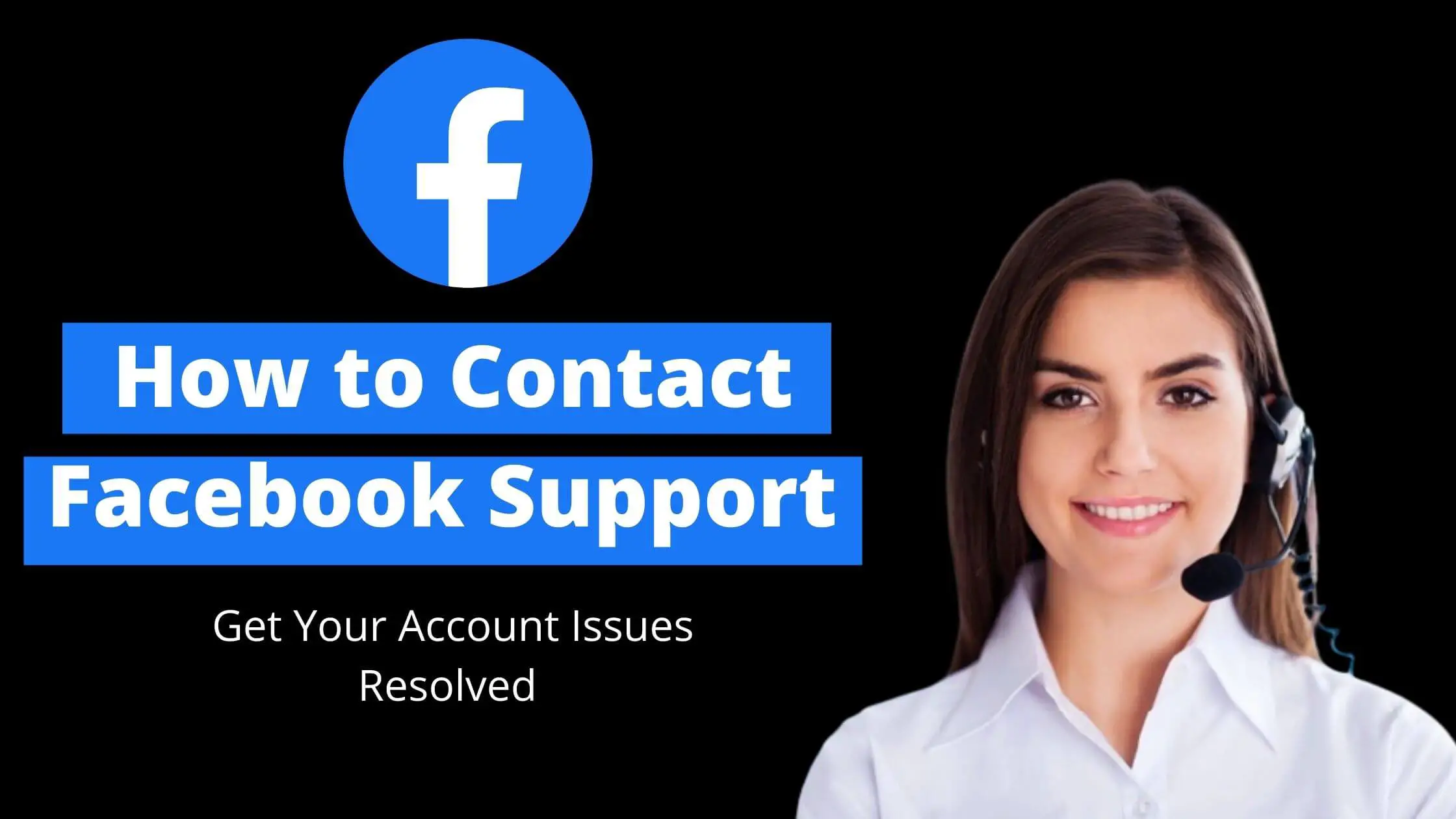 How to Contact Facebook Support (10 Quick & Easy Ways)