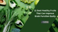 11 Best Healthy Fruits That Can Improve Brain Function Easily