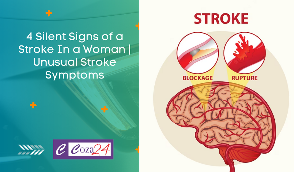 4 Silent Signs of a Stroke In a Woman Unusual Stroke Symptoms