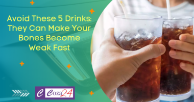 Avoid These 5 Drinks: They Can Make Your Bones Become Weak Fast