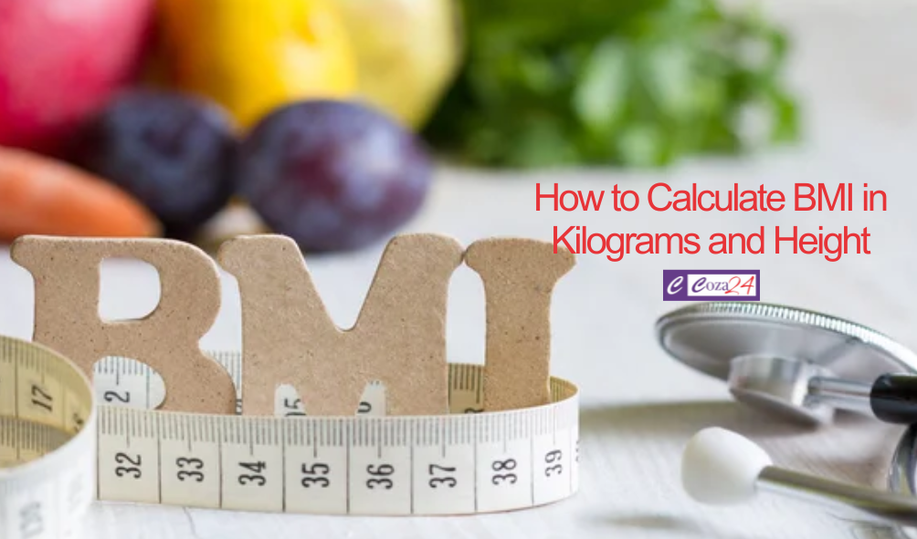 How to Calculate BMI in Kilograms and Height