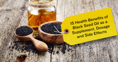 15 Health Benefits of Black Seed Oil as a Supplement, Dosage and Side Effects
