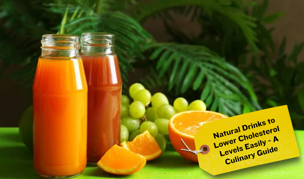 Natural Drinks to Lower Cholesterol Levels Easily - A Culinary Guide